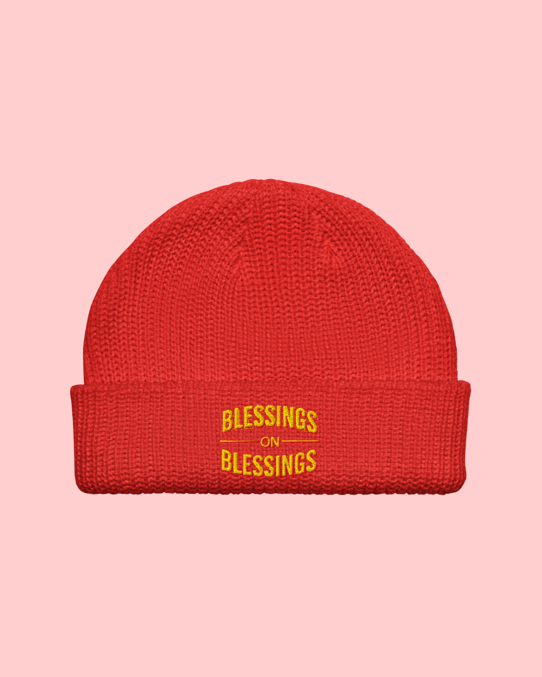 Blessings on Blessings. - Fisherman beanie